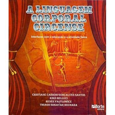 Imagem de A linguagem corporal circense: - Phorte