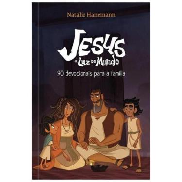 Imagem de Jesus: a luz do mundo - 90 devocionais para a família - PAO DIARIO