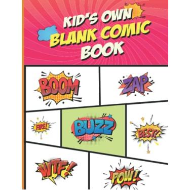 Imagem de Kid's Own Blank Comic Book :80 Pages Large 8.5" x 11" Comic/Cartoon Book With Variety of Templates: Notebook for Kids and Adults to Unleash Creativity