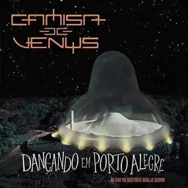 Imagem de CD CAMISA DE VÊNUS - DANÇANDO EM PORTO ALEGRE (DUPLO-2 CDS)