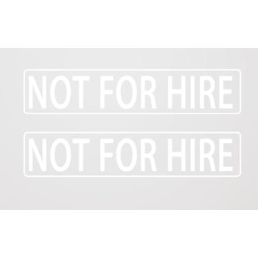 Imagem de Adesivo decalque Not for Hire com texto de 7 x 30 cm em fundo claro, adesivos de vinil à prova d'água para caminhão, trailer ou janela de veículo (branco) (par)