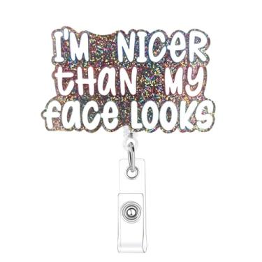 Imagem de Carretel de crachá com glitter I'm Nicer Than My Face Looks Retrátil Engraçado Clipe Retrátil Clipes de Crachá de Enfermagem para Enfermagem RN CNA LPN e Trabalhador Médico