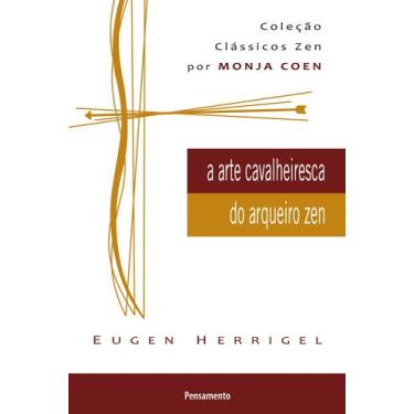 Imagem de Livro - A Arte Cavalheiresca do Arqueiro Zen