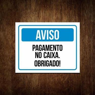 Imagem de Placa Sinalização - Aviso Pagamento No Caixa Obrigado 36X46