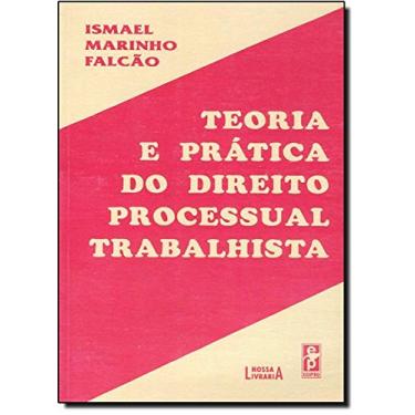 Imagem de Teoria E Pratica Do Direito Processual Trabalhista