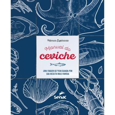 Imagem de Manual do ceviche:: uma viagem ao Peru guiada por sua receita mais famosa