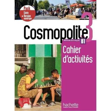 Imagem de Cosmopolite 3 - Pack Cahier D`Activités + Version Numérique - B1
