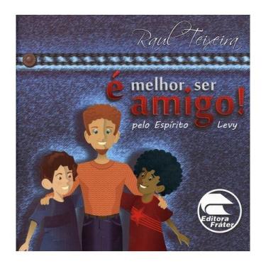 Imagem de É Melhor Ser Amigo! - FRATER