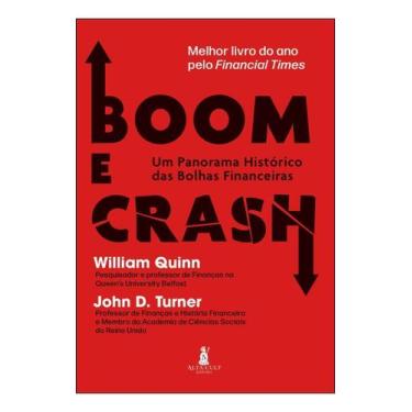 Imagem de Boom e Crash - Um Panorama Histórico Das Bolhas Financeiras - ALTA CUL