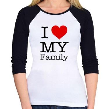 Imagem de Baby Look Raglan I Love My Family Manga 3/4 - Foca na Moda, Branco, Pr