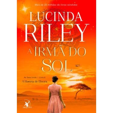 Imagem de Livro - A irmã do sol (As Sete Irmãs  Livro 6) - Editora Arqueiro