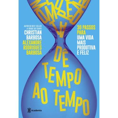 Imagem de Livro - Dê tempo ao tempo