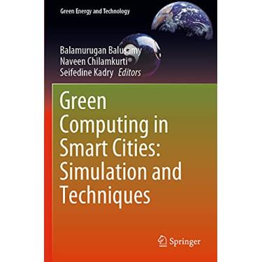 Imagem de Green Computing in Smart Cities: Simulation and Techniques