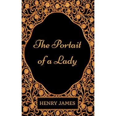 Imagem de The Portrait of a Lady: By Henry James - Illustrated (English Edition)