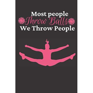 Imagem de Most People Throw Balls We Throw People: Funny Black and Pink Cheerleading Lined Journal: Novelty Cheerleading Gift for Women, Girls