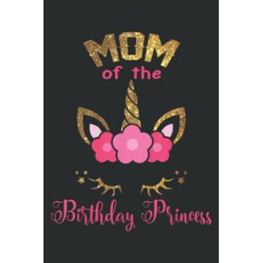 Imagem de Mom of the Birthday Princess Floral Nice: DOG JOURNAL - 6" x 9", 100 Pages: Wide Ruled Paper Notebook Journal | Pretty Wide Blank Lined Workbook ... for Home School College for Writing Notes.