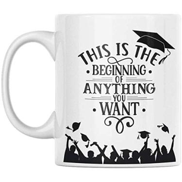 Imagem de This Is The Beginning Of Anything You Want - Caneca de graduação - Formatura 2021 - Presente de formatura - Classe de 2021 - Caneca de café - Comporta até 325 ml para micro-ondas e lava-louças - da