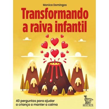 Imagem de Transformando A Raiva Infantil