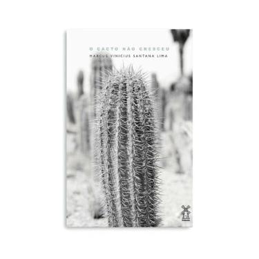 Imagem de Cacto Não Cresceu, O