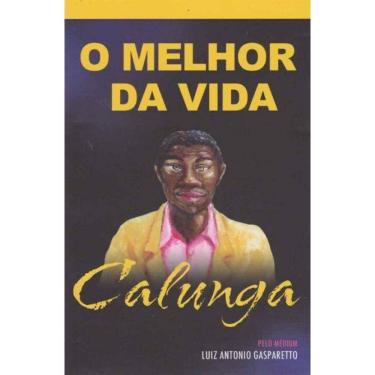 Imagem de Calunga - o Melhor da Vida