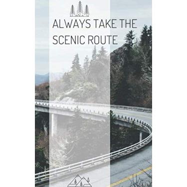 Imagem de Always Take The Scenic Route: Grid Lined Notebook, 5x8in small pocket book perfect to take along on trips to write down anything worth remembering