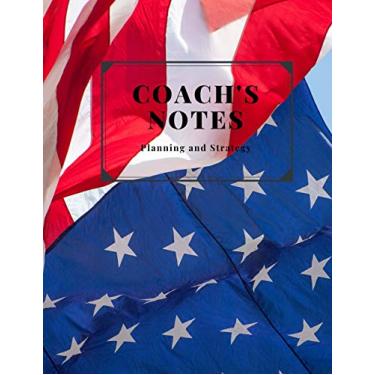 Imagem de Coach's Notes: 8.5x11 inch 150 Page Dot Grid Planning Notebook. Perfect for Plotting Strategies and Tactics. Glossy American Flag design