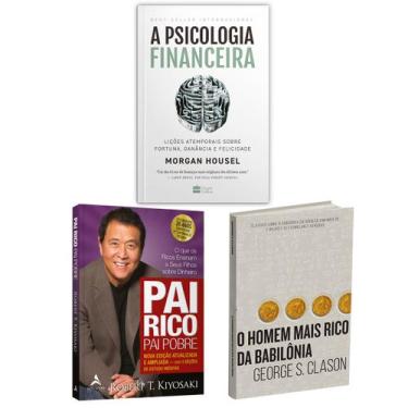 Imagem de Kit 3livros, Pai Rico, Pai Pobre + A Psicologia Financeira + O Homem M