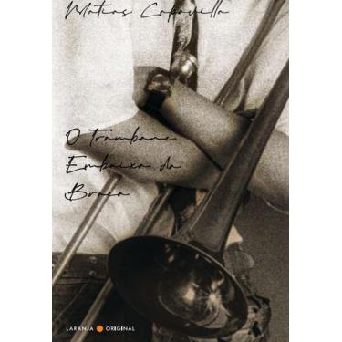 Imagem de Livro - O trombone embaixo do braço