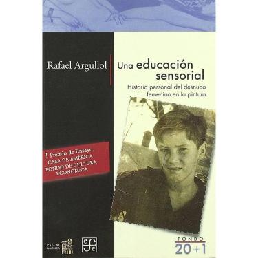 Imagem de Una Educación Sensorial Historia Personal Del Desnudo Femenino En La Pintura