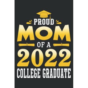 Imagem de Proud Mom of a 2022 College Graduate School Graduation: Wide Ruled Paper Notebook Journal | Pretty Wide Blank Lined Workbook ... for Home School College for Writing Notes