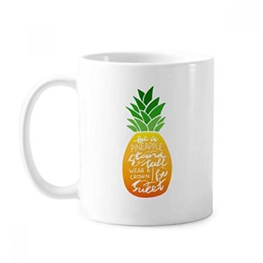 Imagem de Caneca de cerâmica Pineapple Stand Tall Be Sweet Quote cerâmica xícara de café porcelana louça