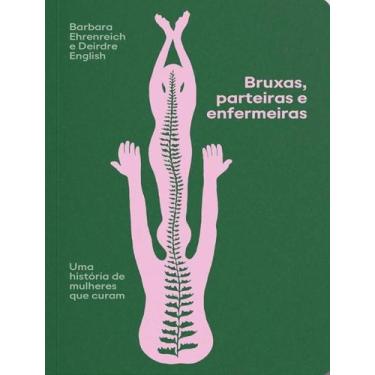 Imagem de Livro - Bruxas, Parteiras E Enfermeiras - ELEFANTE, 1, 135 X 21