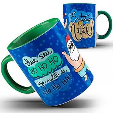 Imagem de Caneca Color Que Seu Hohoho Seja Repleto De Hahaha 17ia (Verde)