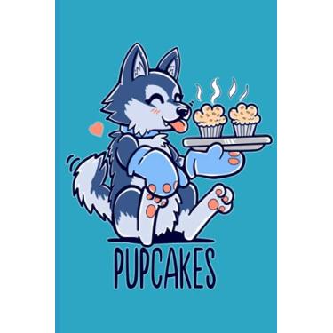 Imagem de I am Making Pupcakes Notebook: Cute Baking Chef Husky Blank Lined Journal