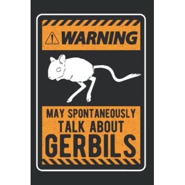 Imagem de Gerbil Notebook: May Spontaneously Talk About Gerbils Gerbil / 6x9 Inches / 120 graph sites Sites