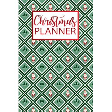 Imagem de Christmas Planner: The Ultimate Organizer - with Holiday Bucket List | Shopping List Tracker | Christmas Wish List | To-Do November December | Christmas Countdown Pages and Note For Next Year Pages