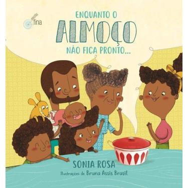Imagem de Enquanto o Almoço Não Fica Pronto - Rosa, Sonia - Livro Infantil - ZIT