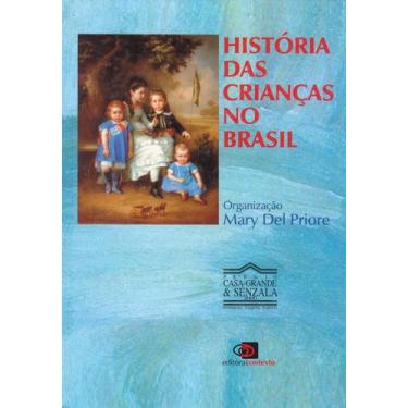 Imagem de Livro - História das crianças no Brasil