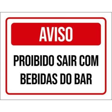 Imagem de Kit 5 Placas Sinalização - Aviso Proibido Sair Bebidas Bar - Sinalizo