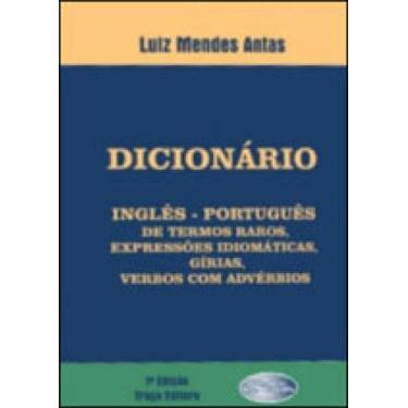 Imagem de Dicionario - Ingles Portugues de Termos Raros, Expressoes Idiomaticas.