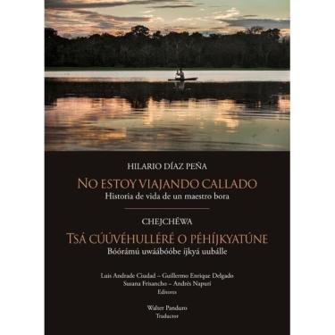 Imagem de No estoy viajando callado. Historia de vida de un maestro bora - Espanhol