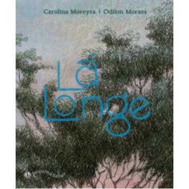 Imagem de Livro - Lá longe - Pequena Zahar