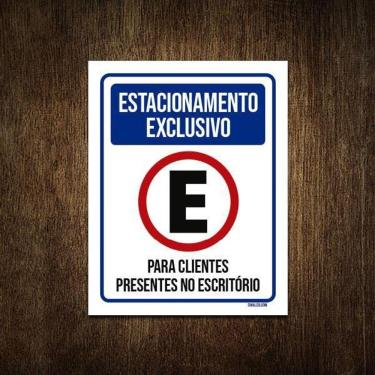 Imagem de Placa Estacionamento Exclusivo Clientes Escritório 18X23