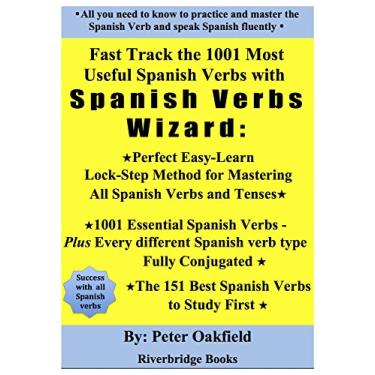 Imagem de Fast Track the 1001 Most Useful Spanish Verbs with Spanish Verbs Wizard: Perfect Easy Learn Lock-Step Method for Mastering all Spanish Verbs & Tenses: ... type -Fully Conjugated (Spanish Edition)