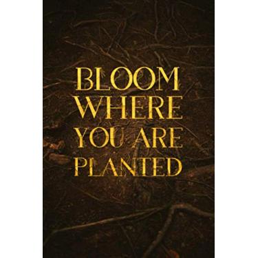 Imagem de Bloom Where You Are Planted - Projeto Planner 2019/2020: Agenda mensal e diário de definição de metas