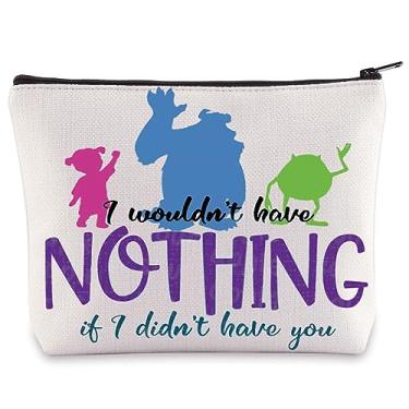 Imagem de WZMPA Sullivan & Mike Monster Cosmetic Fans Bag Monsters Movie Fans Gift I Wouldn't Have Nothing If I Didn't Have You Bolsa de maquiagem com zíper Sullivan & Mike Merchandise, não tem nada