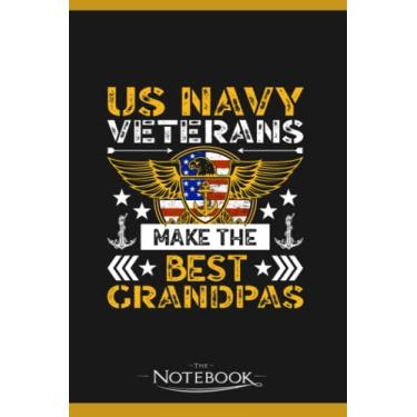 Imagem de Us Navy Veterans Make The Best Grandpas Fathers Day Gift Notebook: Wide Ruled Lined Journal Planner, Diary, Notebook| 120 pages 6x9 inches