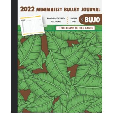 Imagem de 2022 Minimalist Bullet Journal/BUJO with Beautiful Leaves Vector In A Brown Background Cover: Basic Bujo | Classic Bullet Journal Help You Organize ... And Dotted Pages | 240 Pages | 7.5 * 9.25