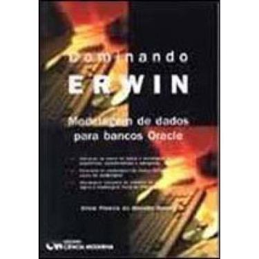 Imagem de Dominando Erwin - Modelagem De Dados Para Bancos Oracle