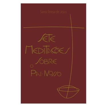 Imagem de Sete Meditações Sobre O Pai-Nosso